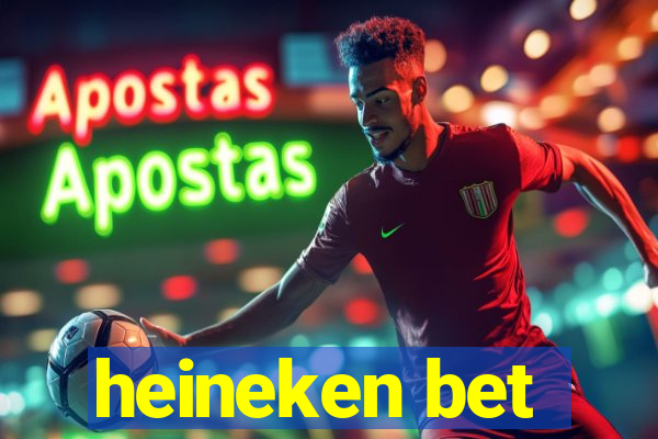 heineken bet