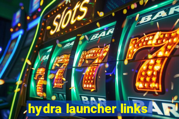 hydra launcher links