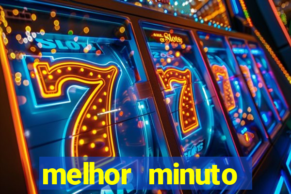 melhor minuto fortune ox