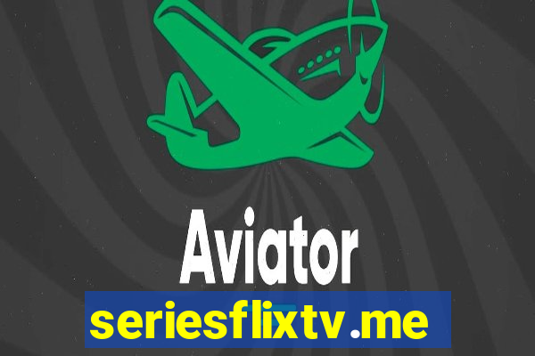 seriesflixtv.me