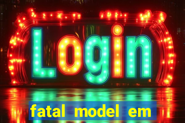fatal model em porto nacional