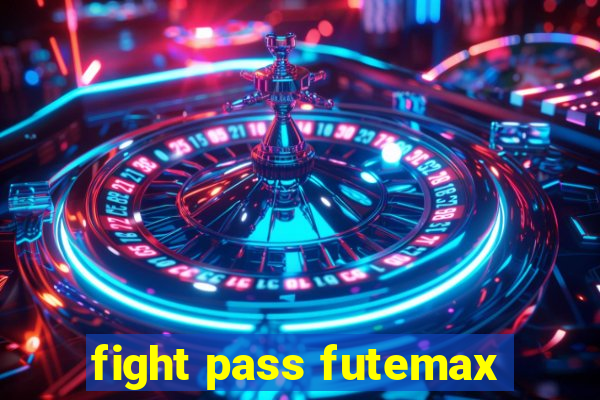 fight pass futemax