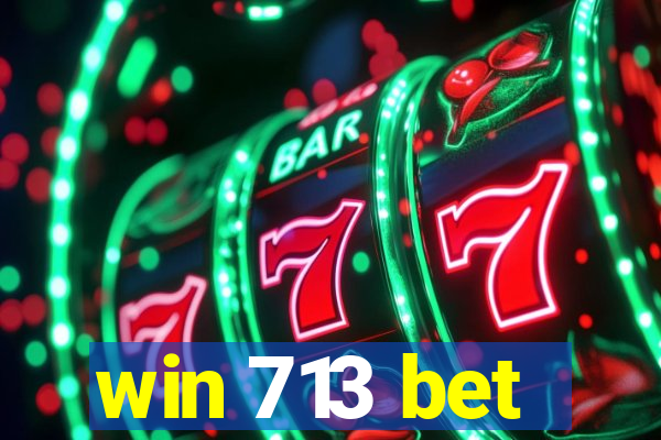 win 713 bet