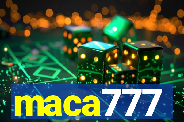 maca777