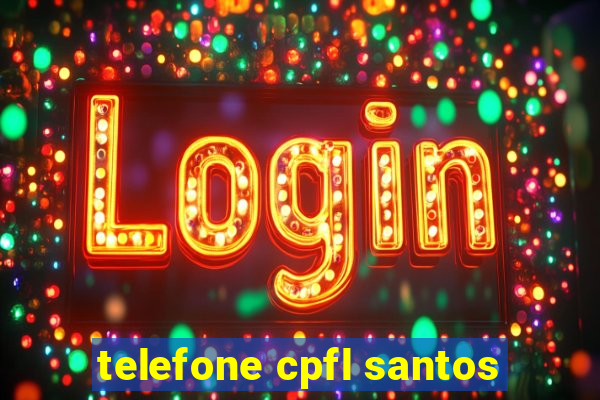 telefone cpfl santos