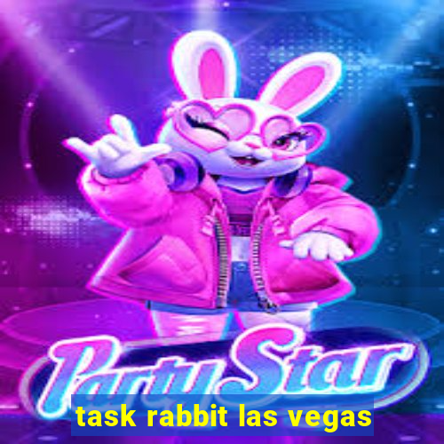 task rabbit las vegas
