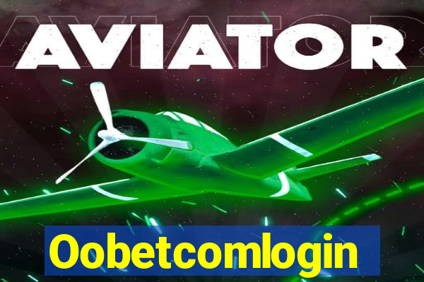 Oobetcomlogin