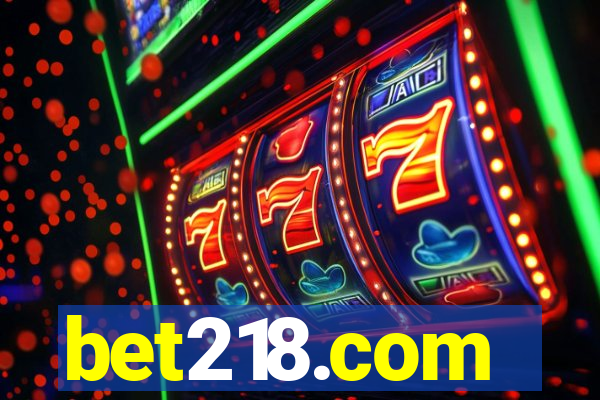 bet218.com