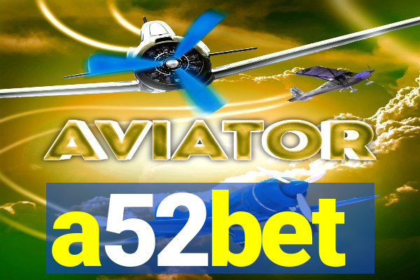 a52bet