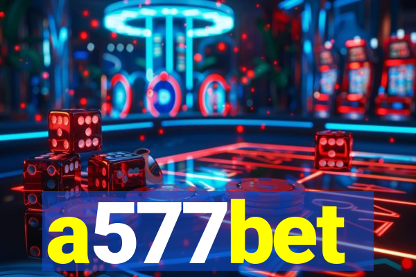 a577bet