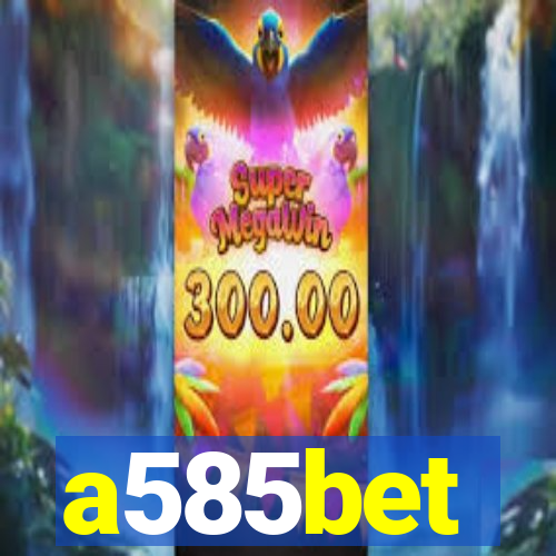 a585bet