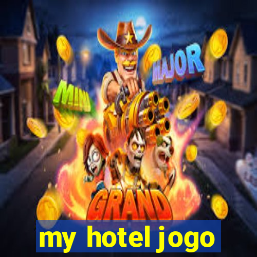 my hotel jogo