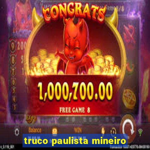 truco paulista mineiro