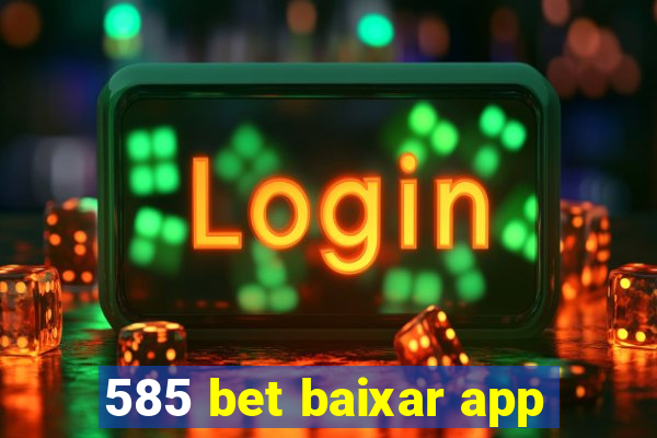 585 bet baixar app