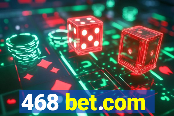 468 bet.com