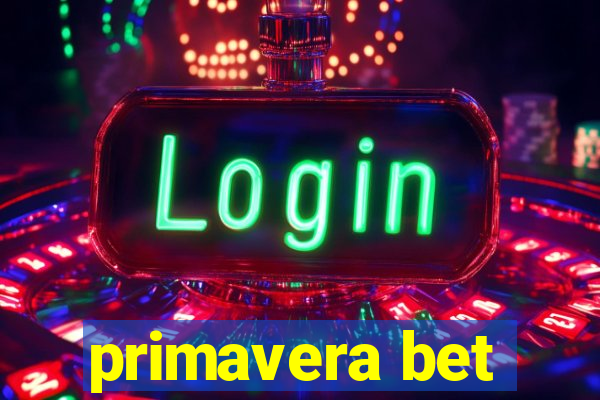 primavera bet