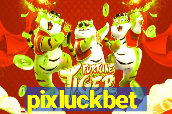 pixluckbet