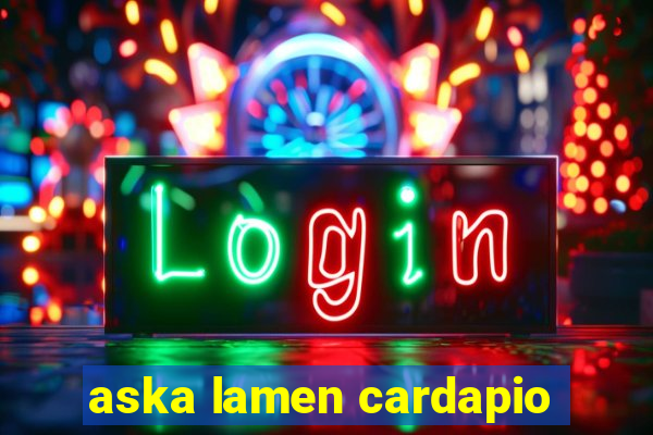 aska lamen cardapio