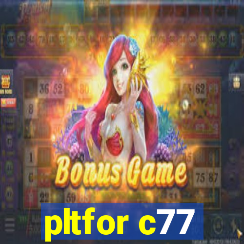 pltfor c77