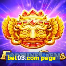 bet03.com paga