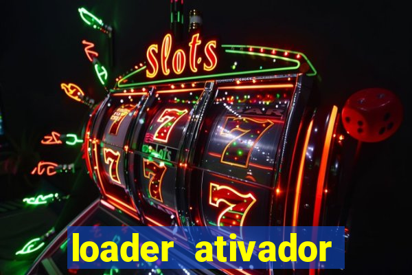 loader ativador windows 7