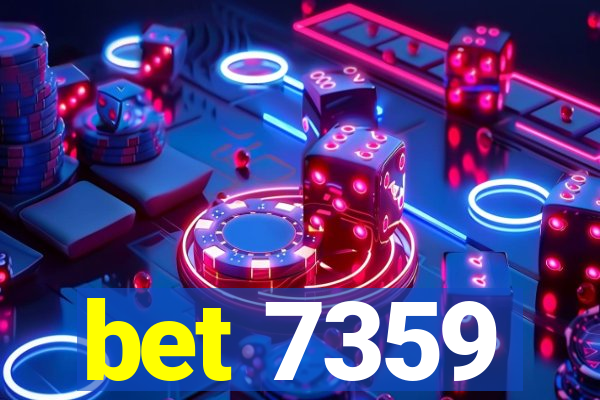 bet 7359