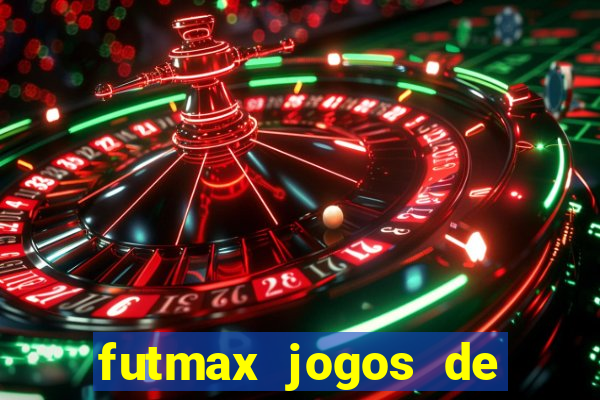 futmax jogos de hoje ao vivo