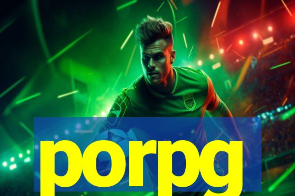 porpg