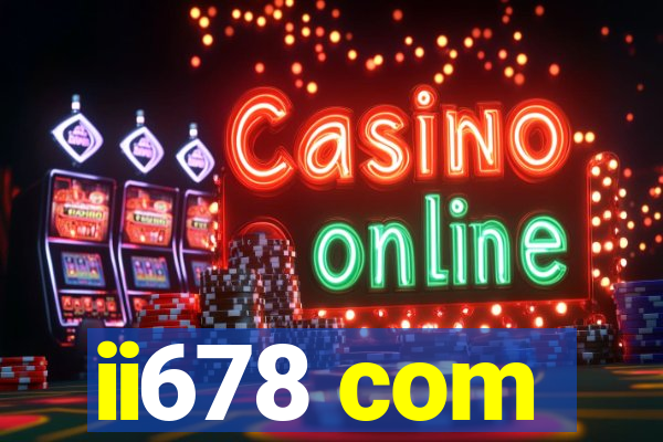 ii678 com