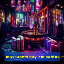 massagem gay em santos