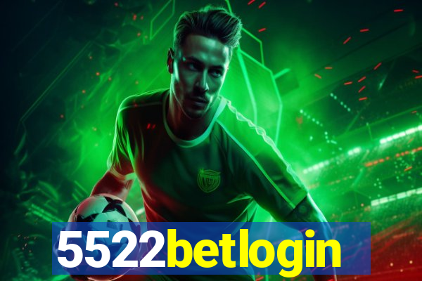 5522betlogin