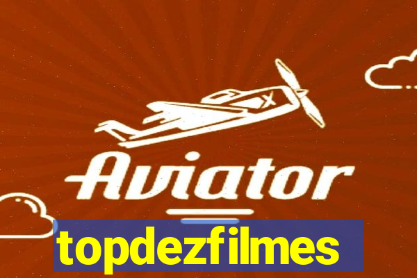 topdezfilmes