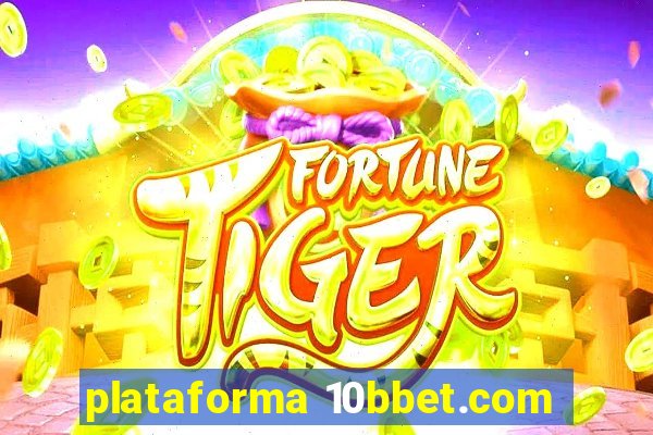 plataforma 10bbet.com