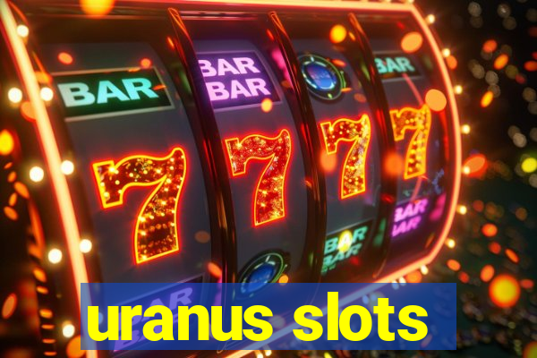uranus slots