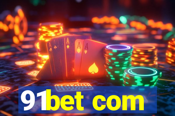 91bet com