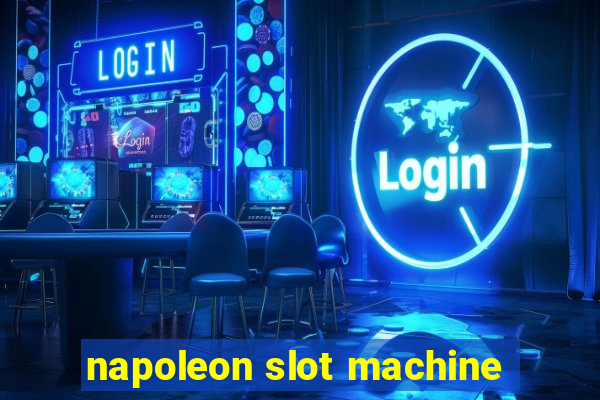 napoleon slot machine