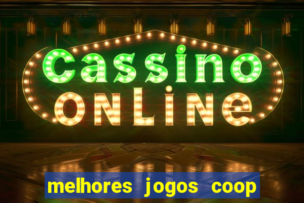 melhores jogos coop local pc