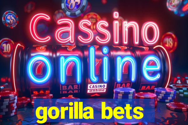 gorilla bets