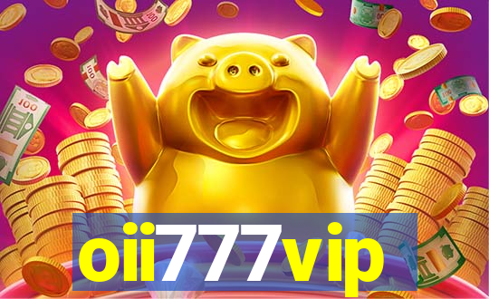 oii777vip