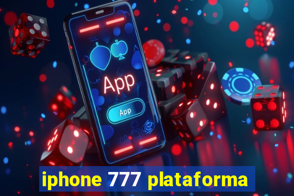 iphone 777 plataforma