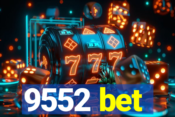 9552 bet