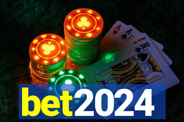 bet2024