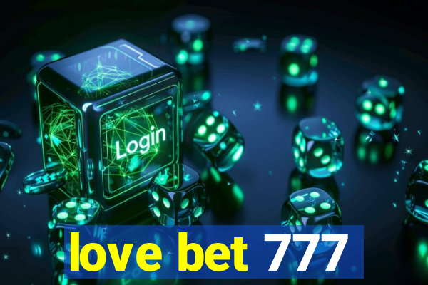love bet 777
