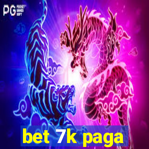 bet 7k paga