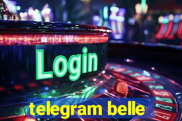 telegram belle