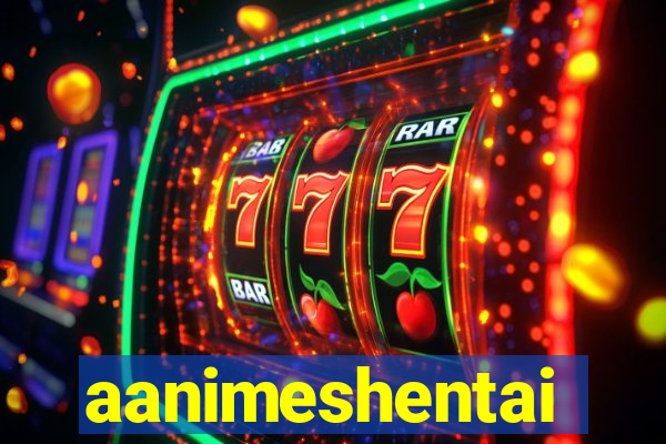 aanimeshentai