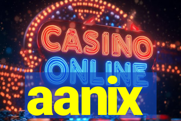 aanix