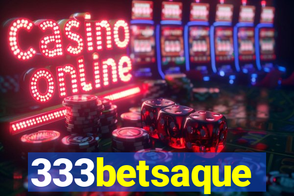 333betsaque