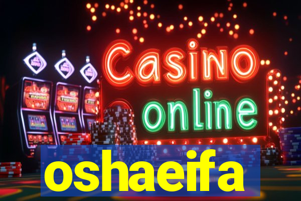 oshaeifa