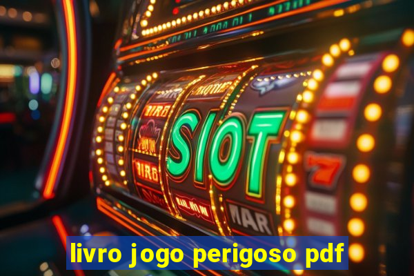 livro jogo perigoso pdf